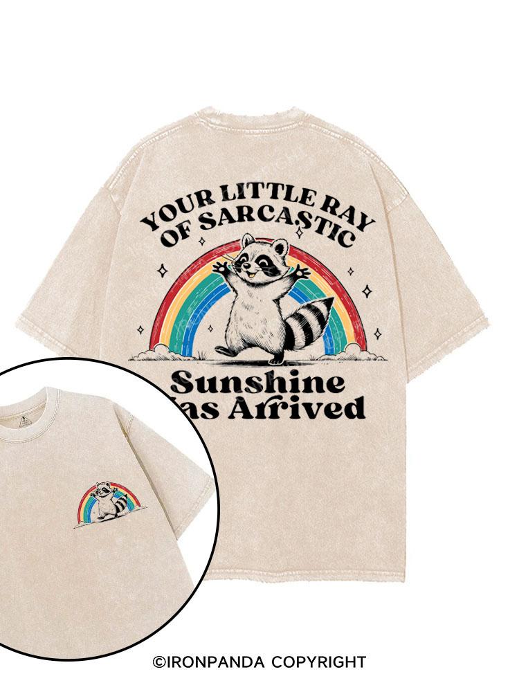 YOUR LITTLE RAY OF SARCASTIC SUNSHINE HAS ARRIVED printed Gym Shirt
