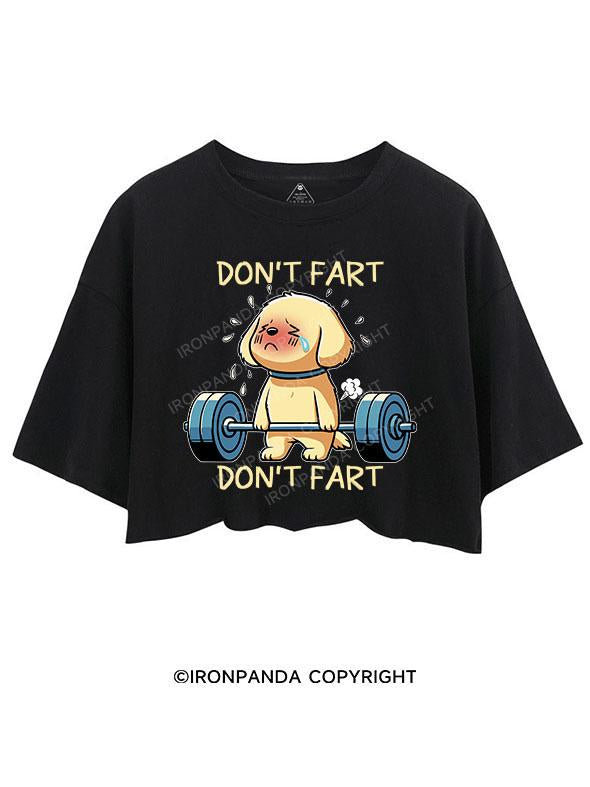 DON'T FART CROP TOPS