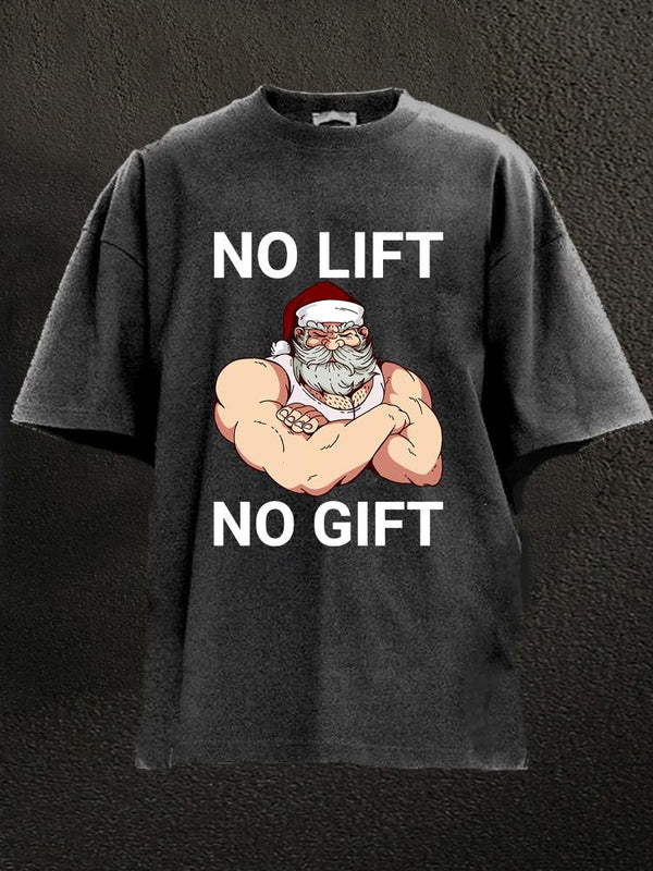 no lift no gift santa claus Washed Gym Shirt