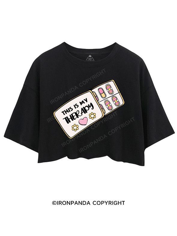 THIS IS MY THERAPY CROP TOPS