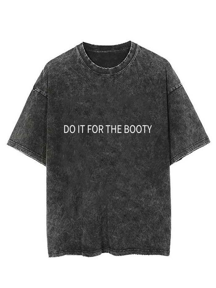 DO IT FOR THE BOOTY VINTAGE GYM SHIRT