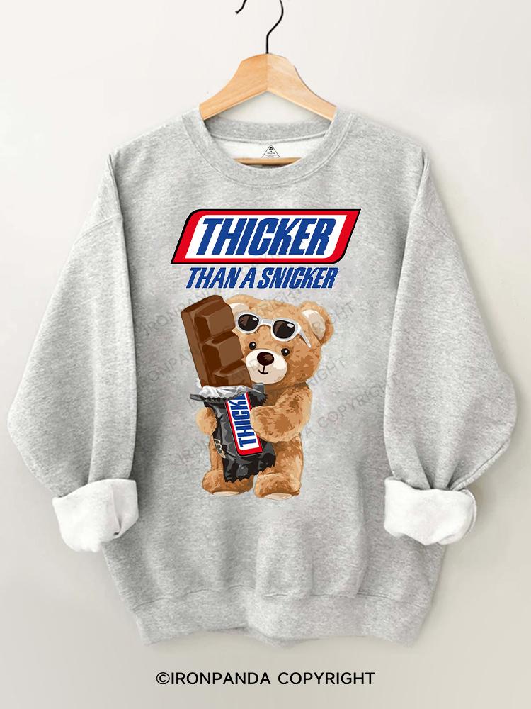 bear thicker than a snicker Gym Sweatshirt