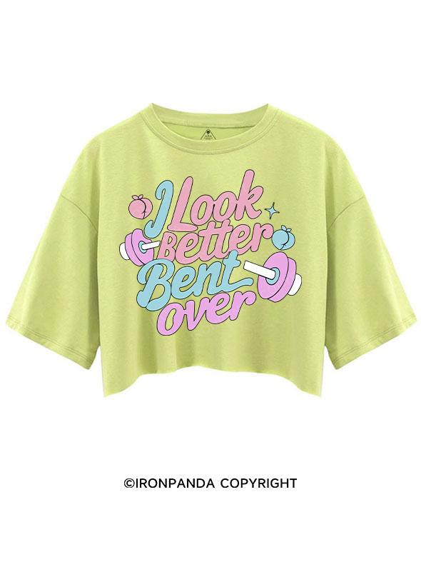 I LOOK BETTER BENT OVER CROP TOPS