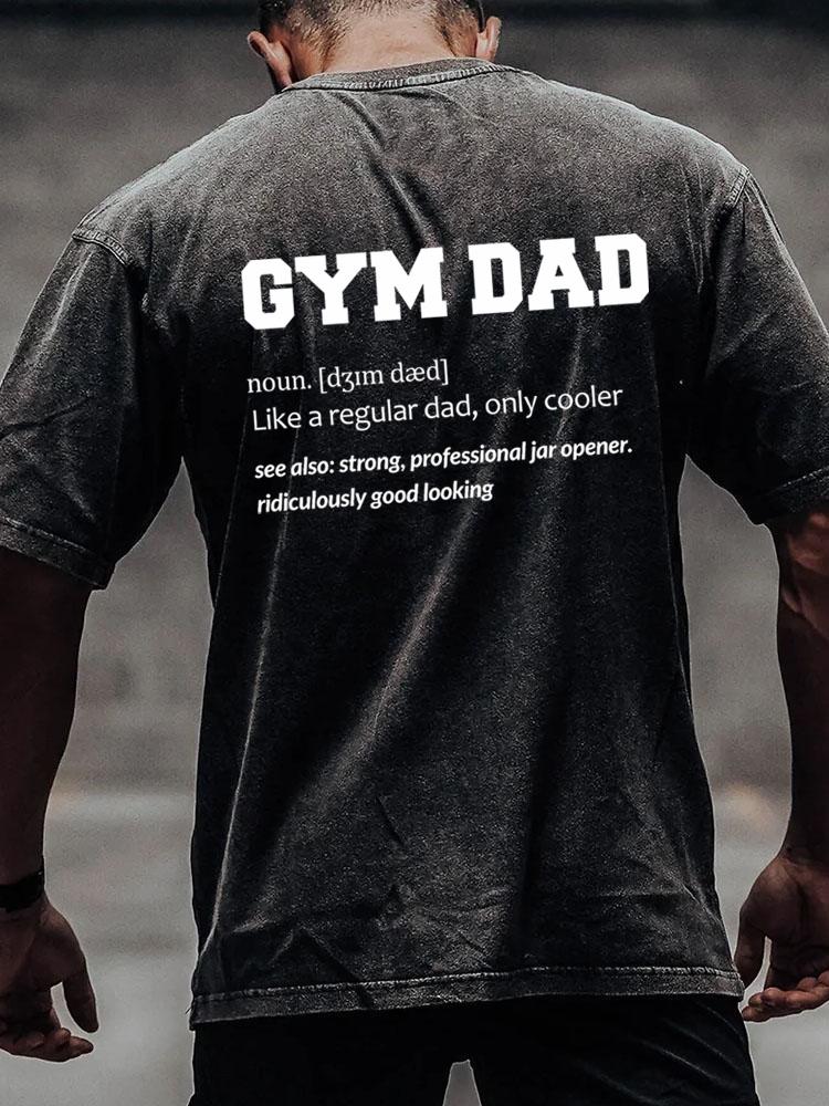 gym dad back printed Washed Gym Shirt