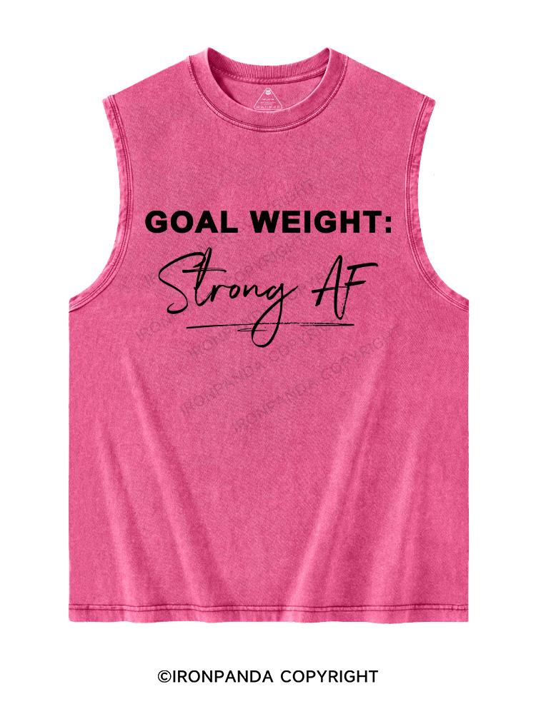 Goal Weight Strong AF Washed Tank