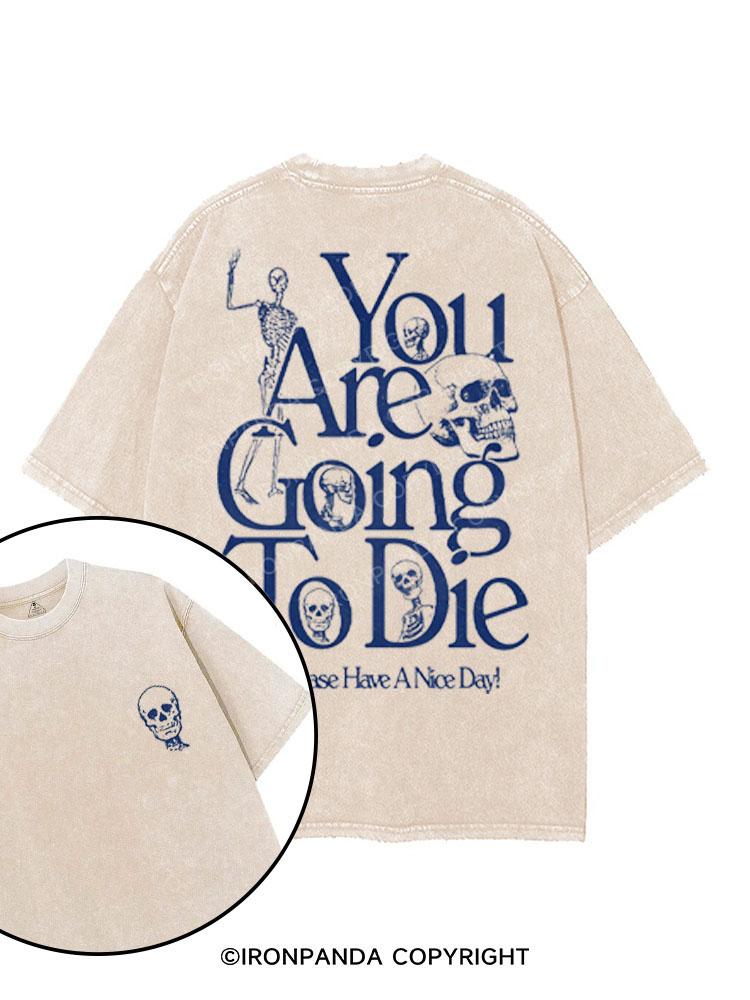 YOU ARE GOING TO DIE printed Gym Shirt