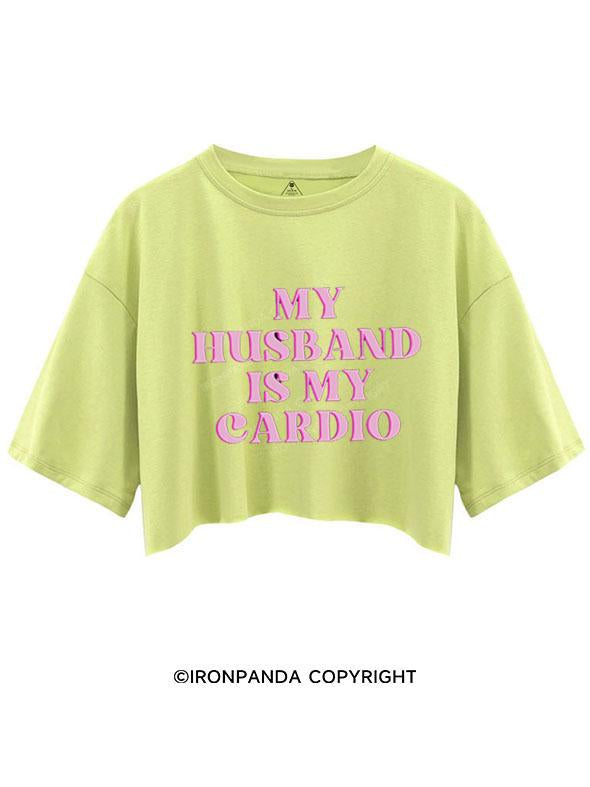 PINK MY HUSBAND IS MY CARDIO  CROP TOPS