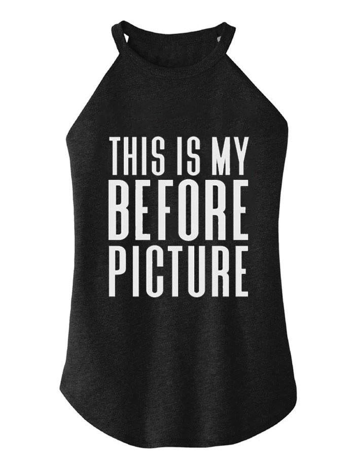 This Is My Before Picture Rocker COTTON TANK