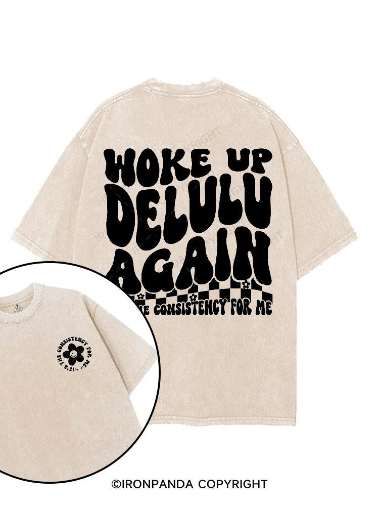 WOKE UP DELULU AGAIN printed Gym Shirt