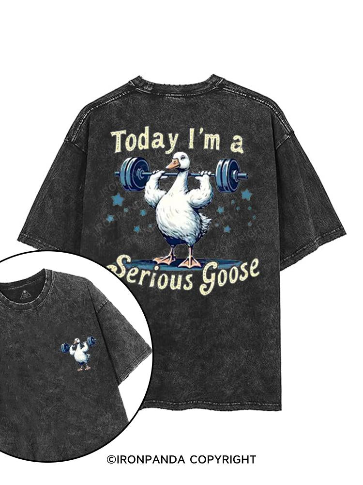 TODAY I'M A SERIOUS GOOSE printed Gym Shirt