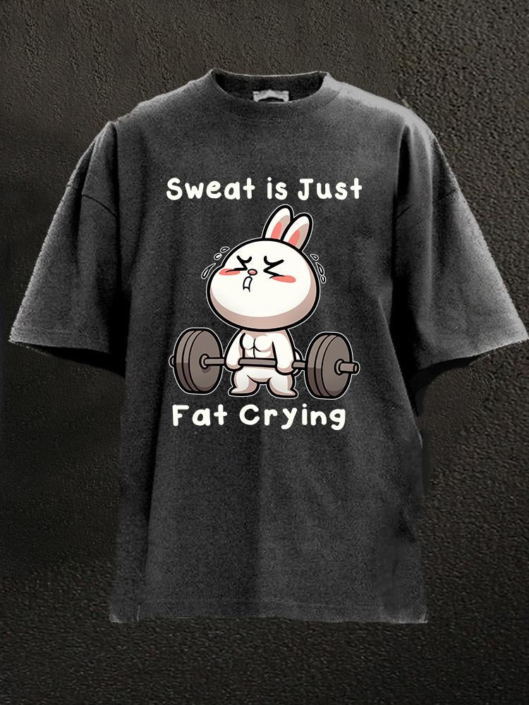 Sweat is just fat crying rabbit Washed Gym Shirt