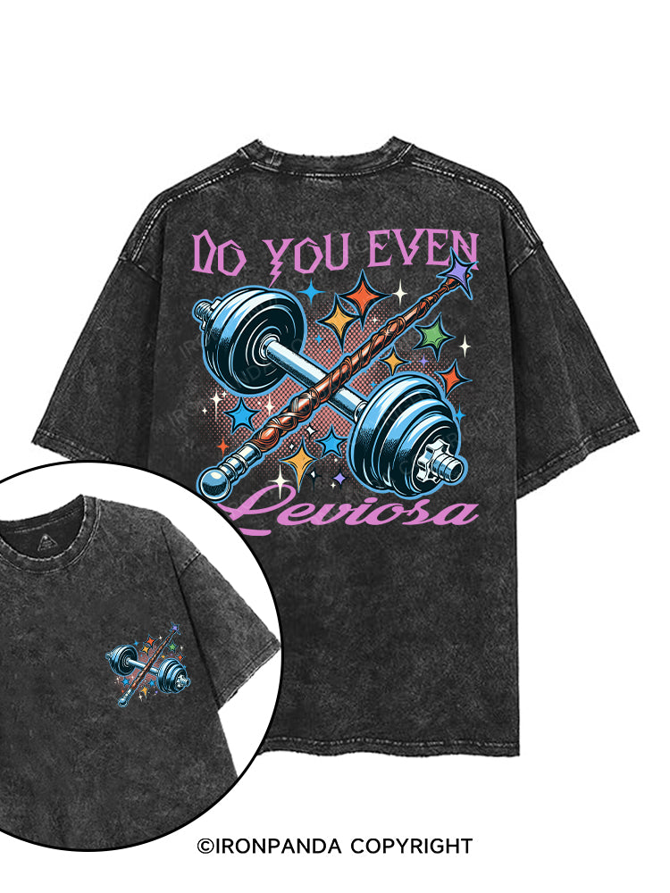 DO YOU EVEN LEVIOSA printed Gym Shirt