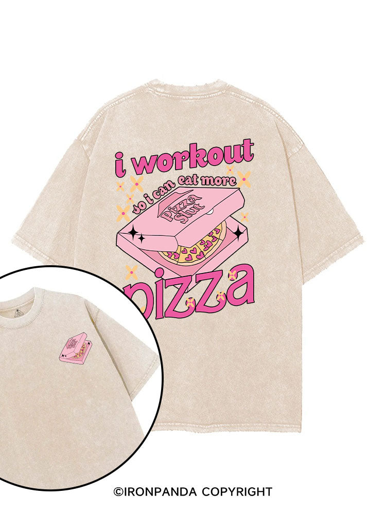 I WORKOUT SO I CAN EAT MORE PIZZA printed Gym Shirt