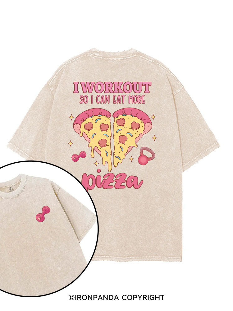 I WORKOUT SO I CAN EAT MORE PIZZA printed Gym Shirt