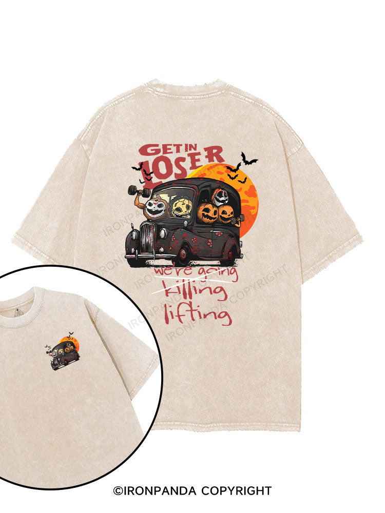 GET IN LOSER WE'RE GOING LIFTING printed Gym Shirt