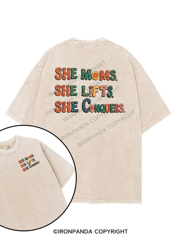 SHE MOMS. SHE LIFTS. SHE CONQUERS printed Gym Shirt