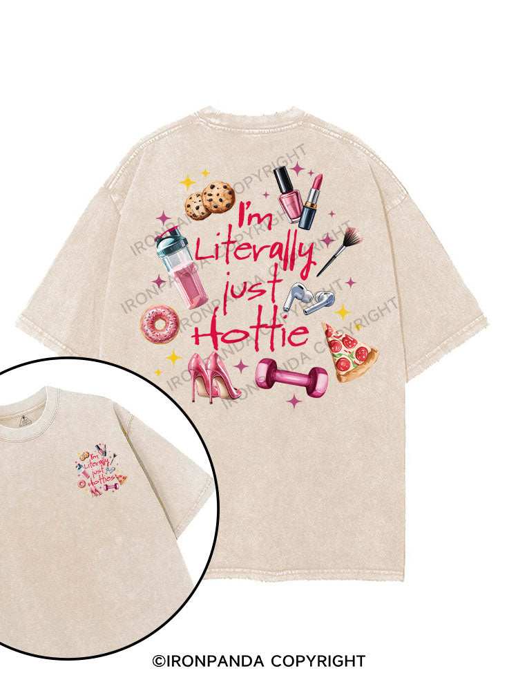 I'M LITERALLY JUST HOTTIE printed Gym Shirt