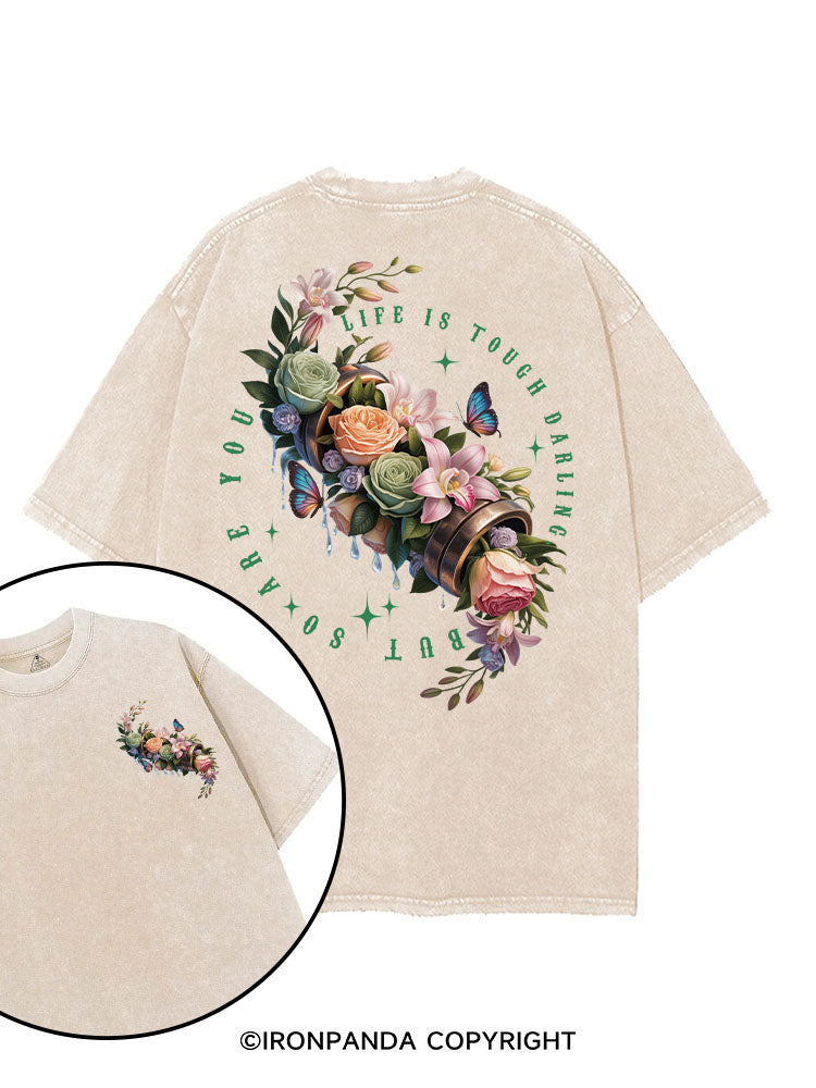 LIFE IS TOUGH DARLING BUT SO ARE YOU printed Gym Shirt