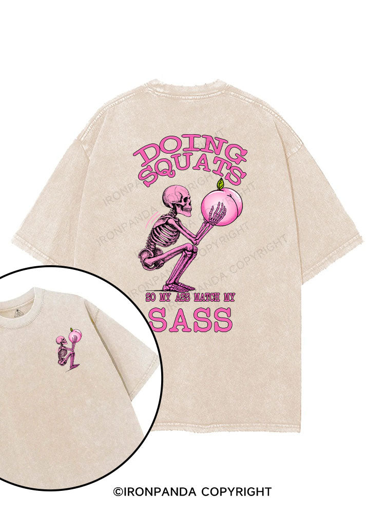 DOING SQUATS SO MY ASS MATCH MY SASS printed Gym Shirt