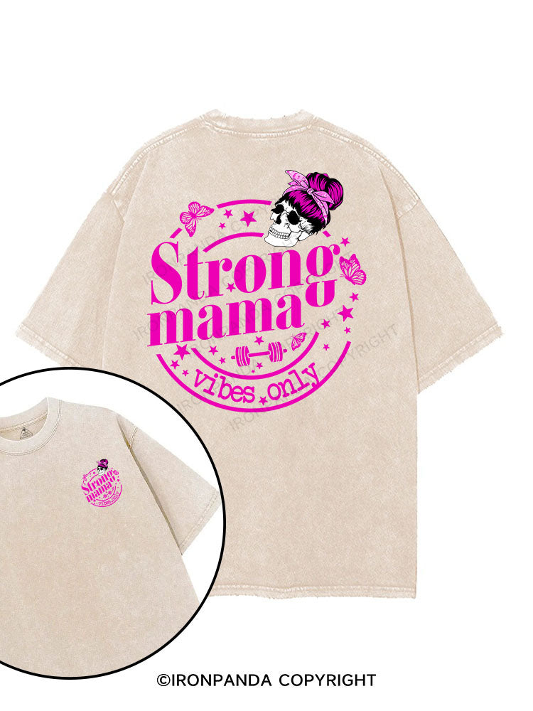 STRONG MAMA VIBES ONLY printed Gym Shirt