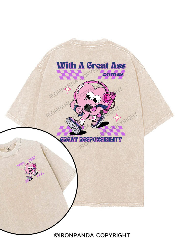 with a great ass comes great responsibility printed Gym Shirt