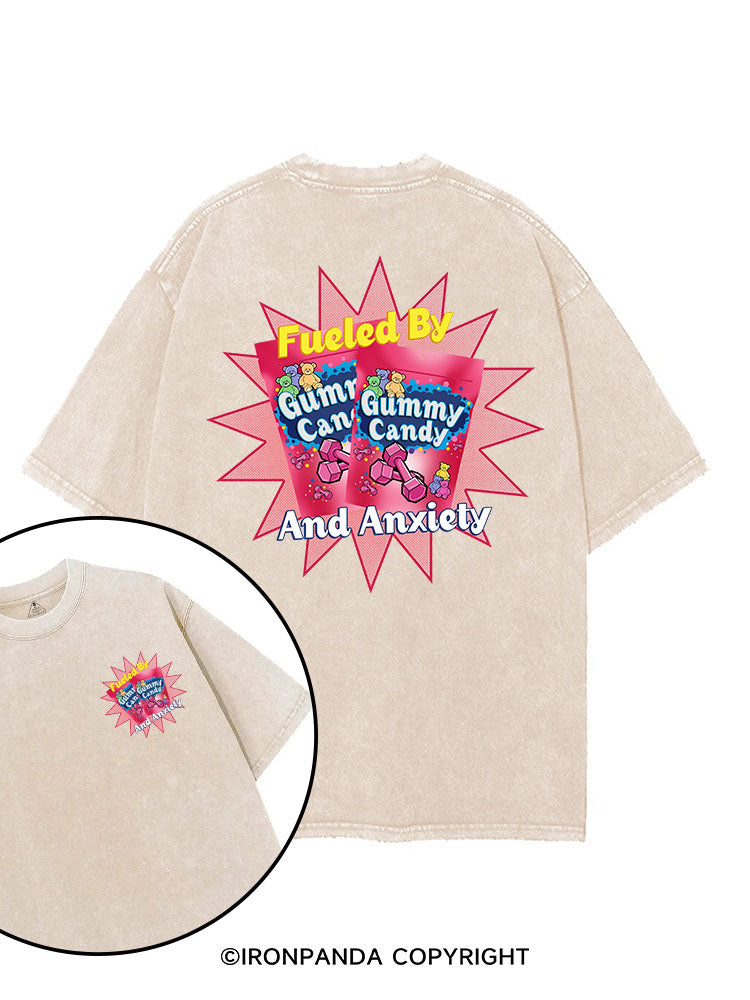 FUELED BY GUMMY CANDY AND ANXIETY printed Gym Shirt