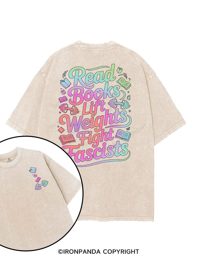 READ BOOKS LIFT WEIGHTS FIGHT FASCISTS printed Gym Shirt