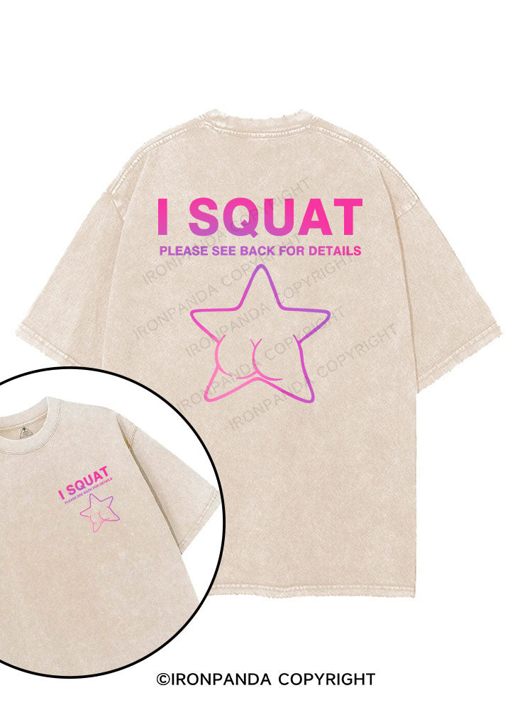 I SQUAT PLEASE SEE BACK FOR DETAILS printed Gym Shirt