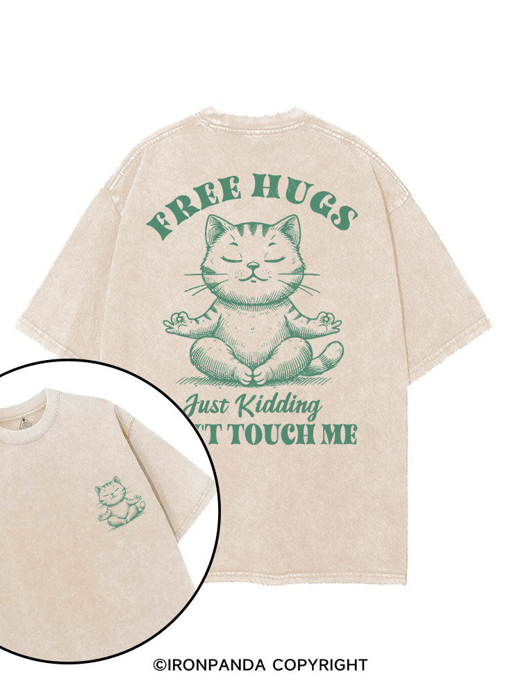 FREE HUGS JUST KIDDING DON'T TOUCH ME printed Gym Shirt