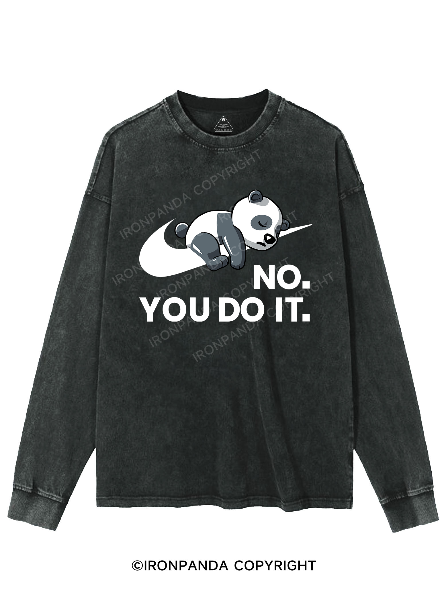 No. You do it Washed Sweatshirt