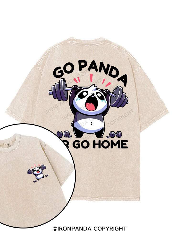 GO PANDA OR GO HOME! printed Gym Shirt
