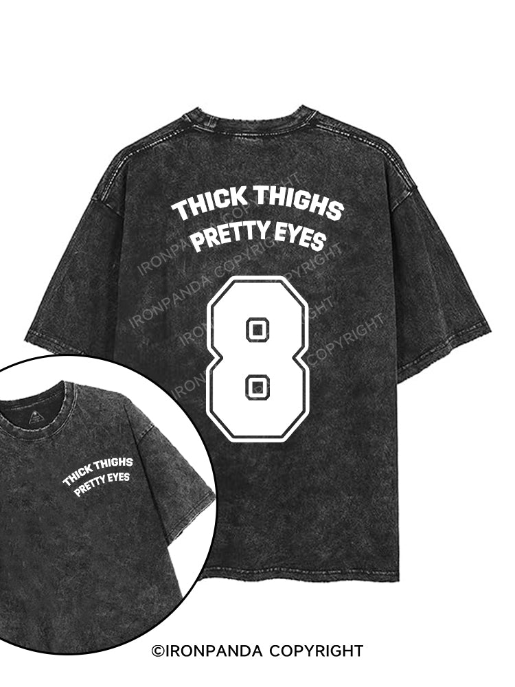 THICK THIGHS PRETTY EYES printed Gym Shirt