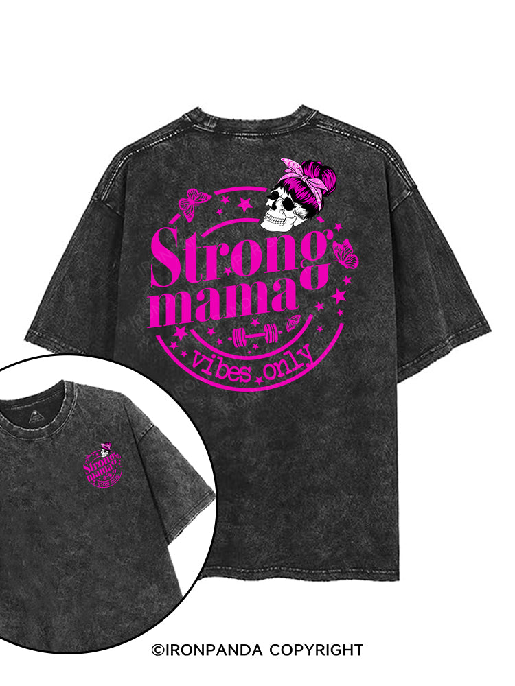 STRONG MAMA VIBES ONLY printed Gym Shirt