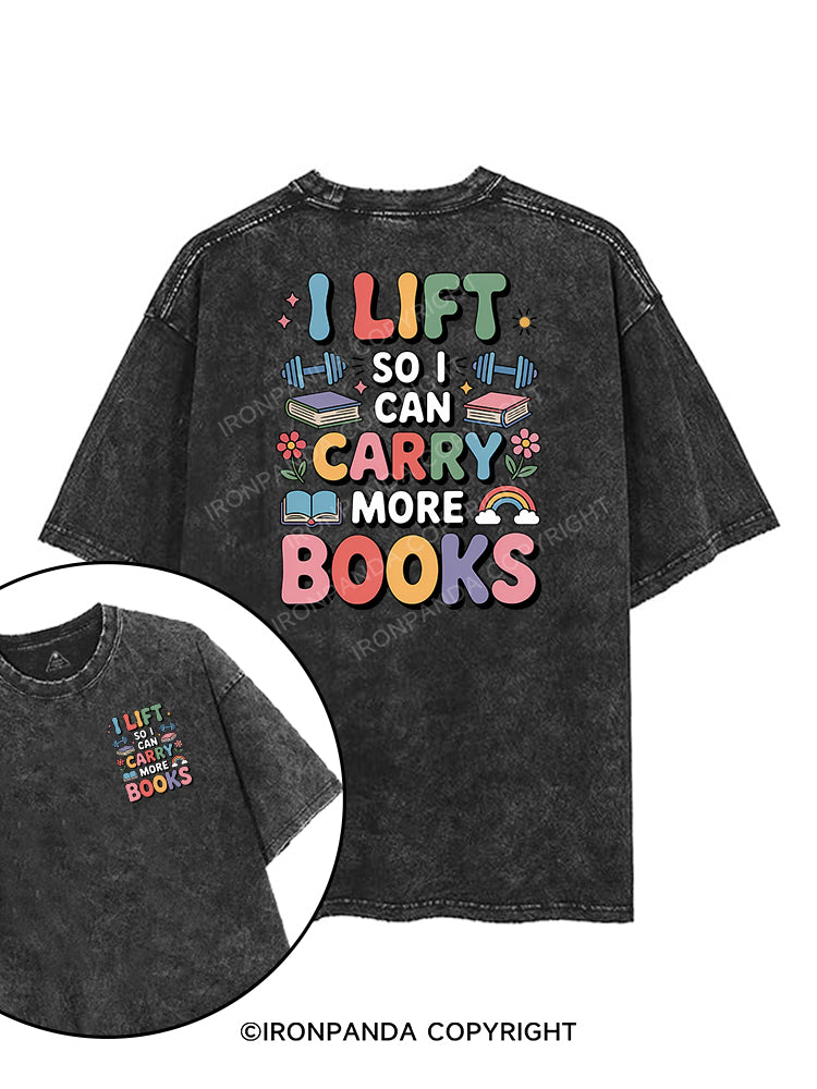 I lift so I can carry more books printed Gym Shirt