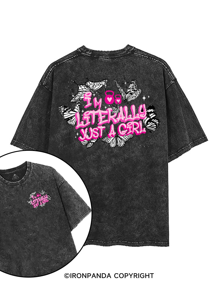 i'm literally just a girl printed Gym Shirt