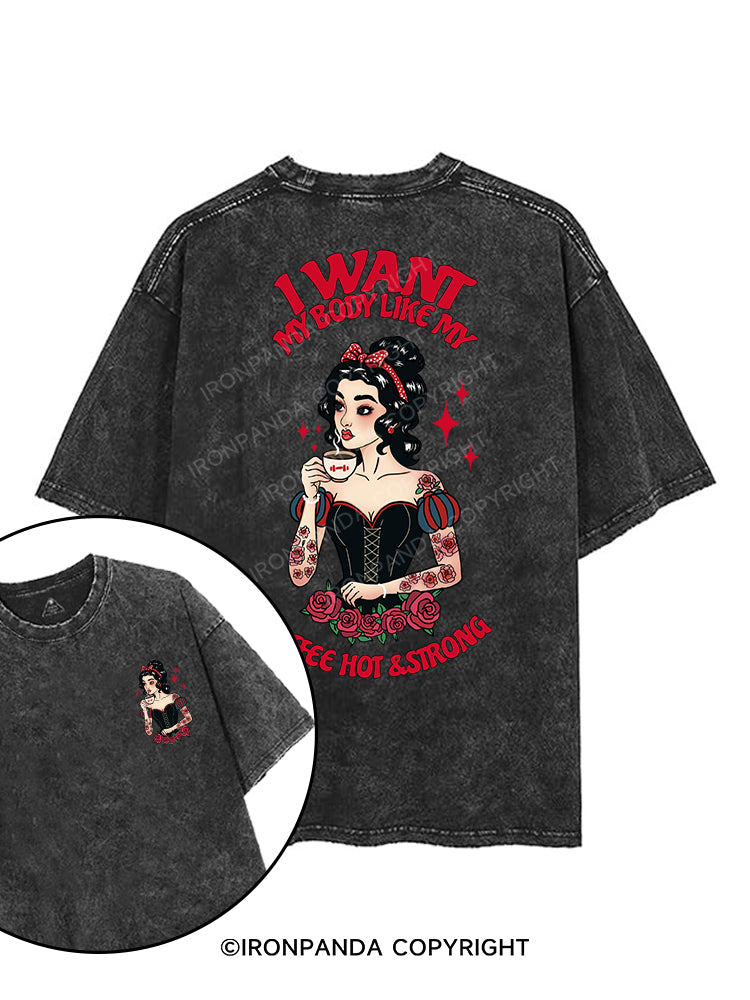 I WANT MY BODY LIKE MY COFFEE HOT & STRONG printed Gym Shirt