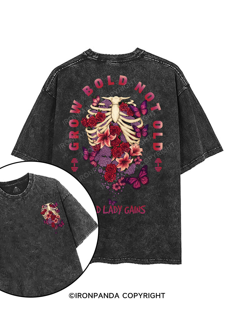 GROW BOLD NOT OLD printed Gym Shirt
