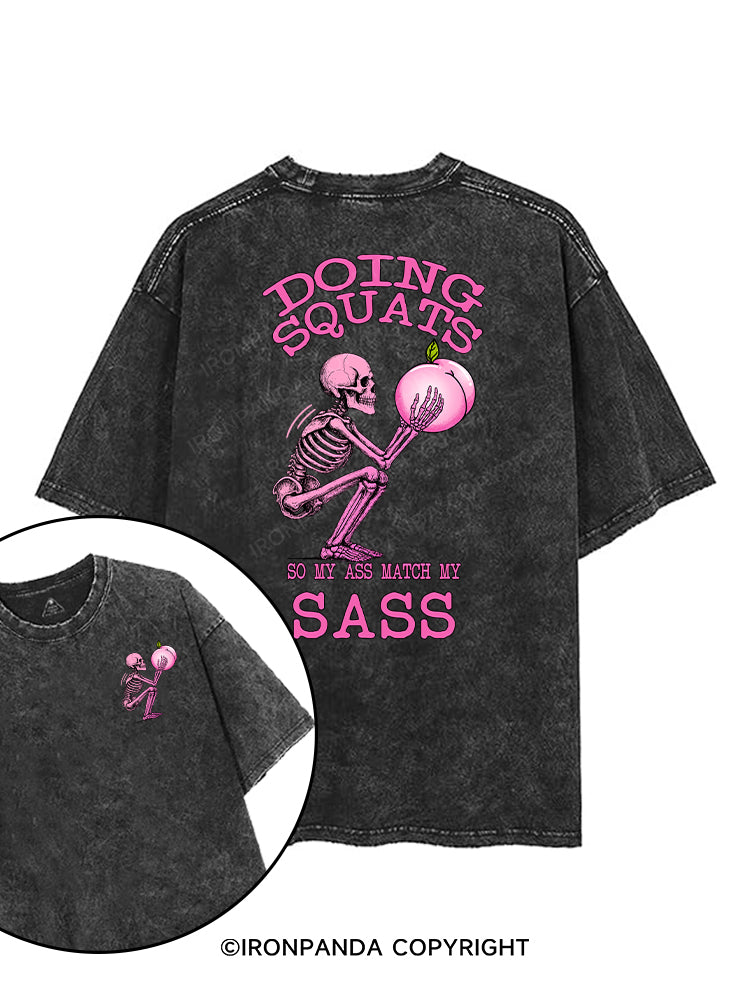 DOING SQUATS SO MY ASS MATCH MY SASS printed Gym Shirt
