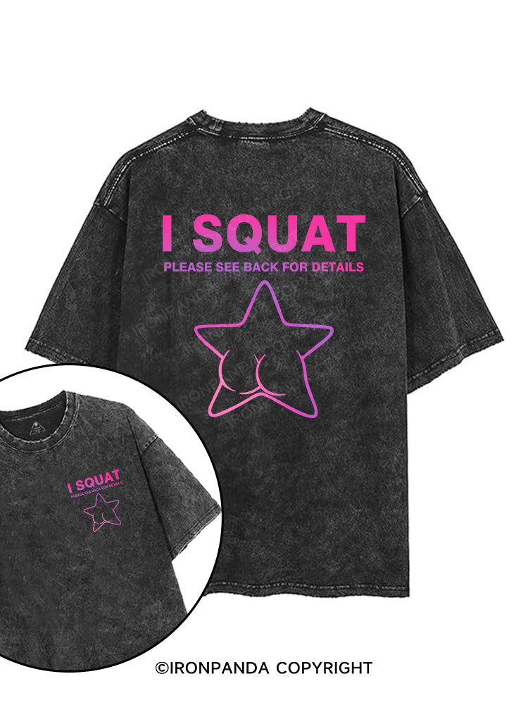 I SQUAT PLEASE SEE BACK FOR DETAILS printed Gym Shirt
