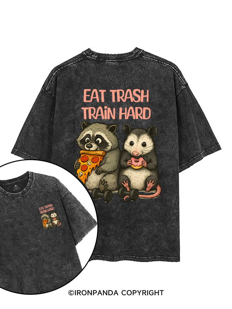 EAT TRASH TRAIN HARD printed Gym Shirt