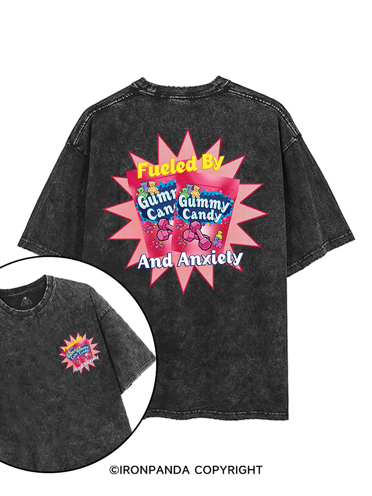 FUELED BY GUMMY CANDY AND ANXIETY printed Gym Shirt