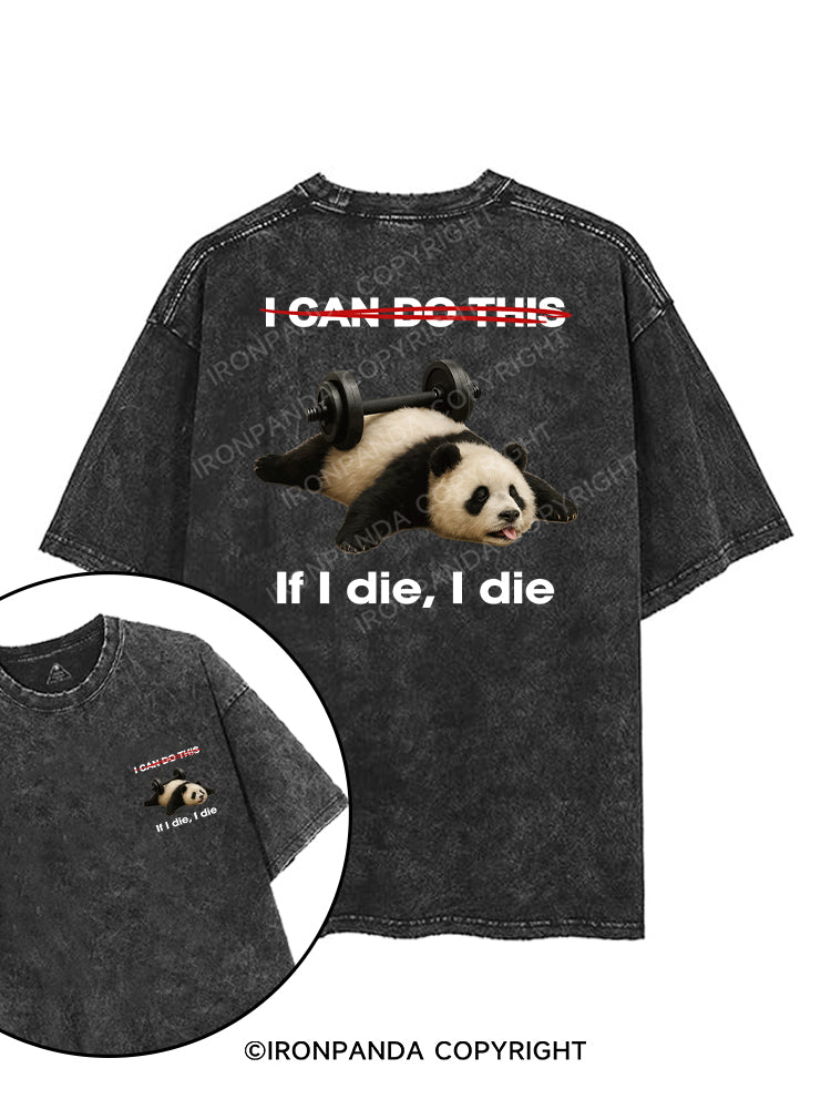 IF I DIE I DIE printed Gym Shirt