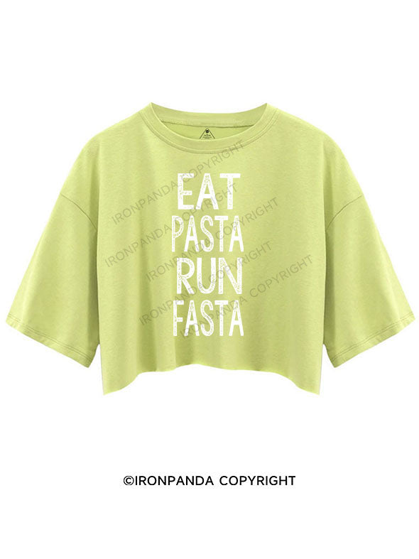 EAT PASTA RUN FASTA CROP TOPS