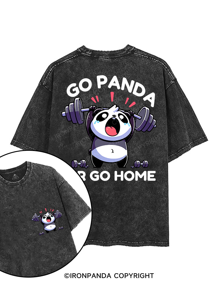GO PANDA OR GO HOME! printed Gym Shirt