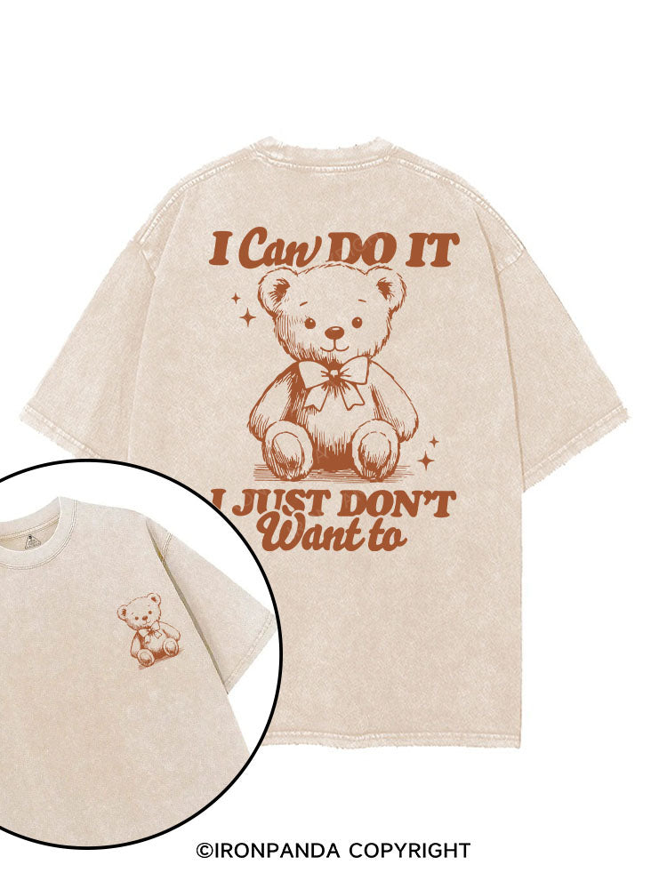 I CAN DO IT I JUST DON'T WANT TO printed Gym Shirt