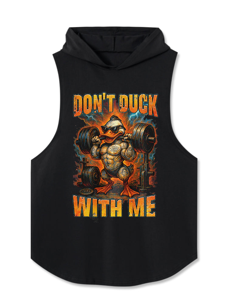 Don't Duck With Me Hooded Tank