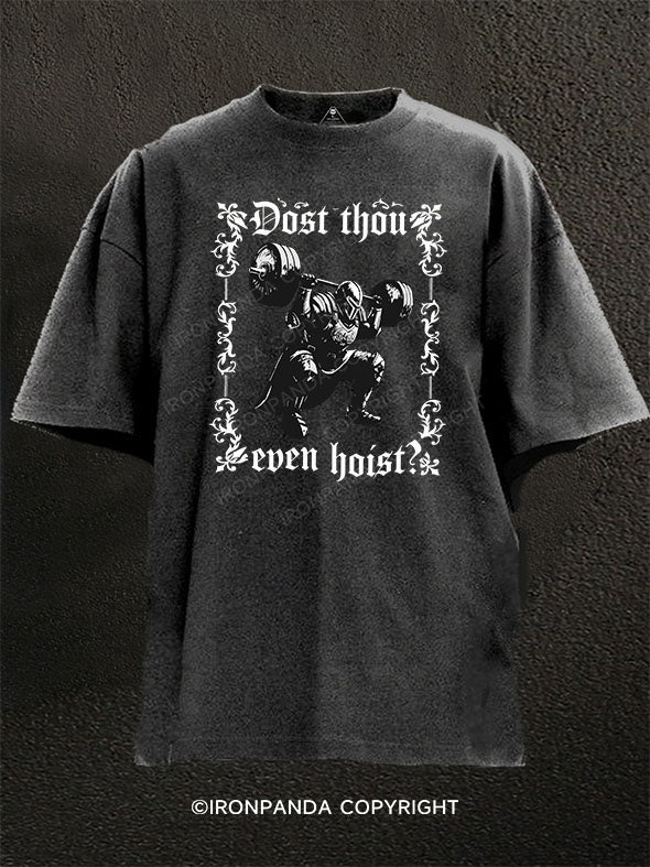 Dost Thou Even Hoist Medieval Washed Gym Shirt