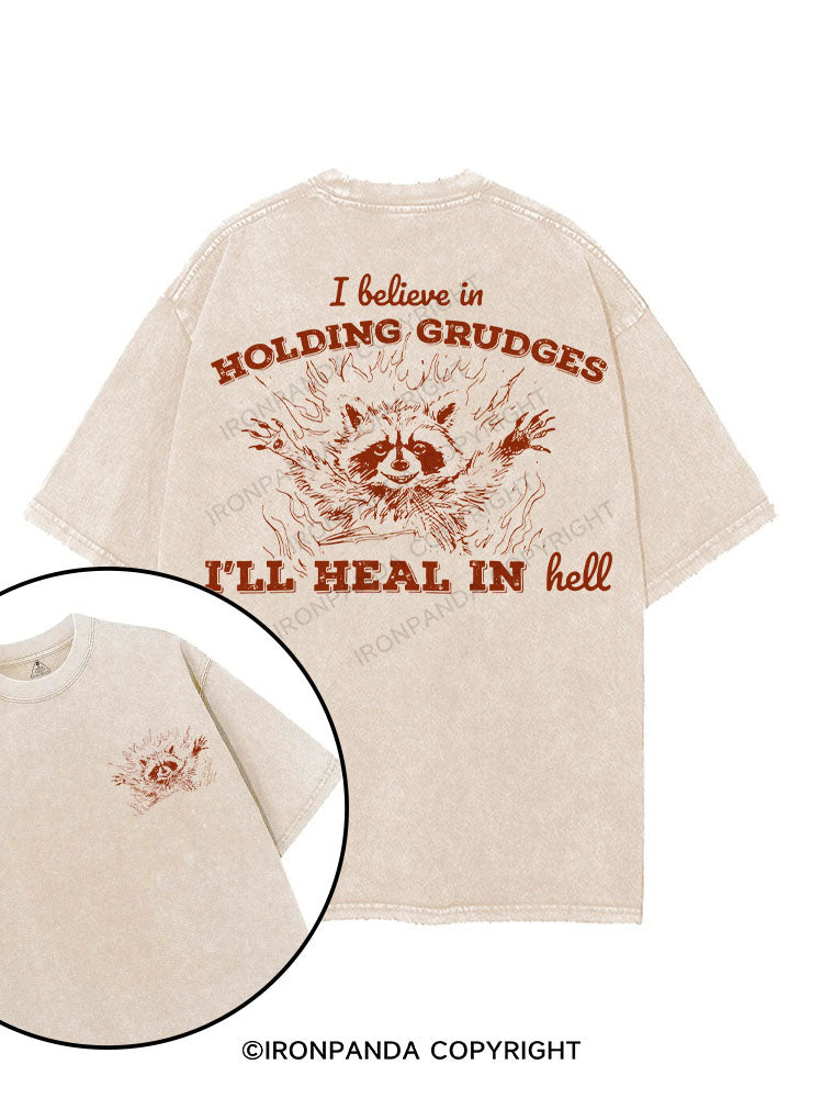 I Believe in Holding Grudges I'll Heal in Hell printed Gym Shirt