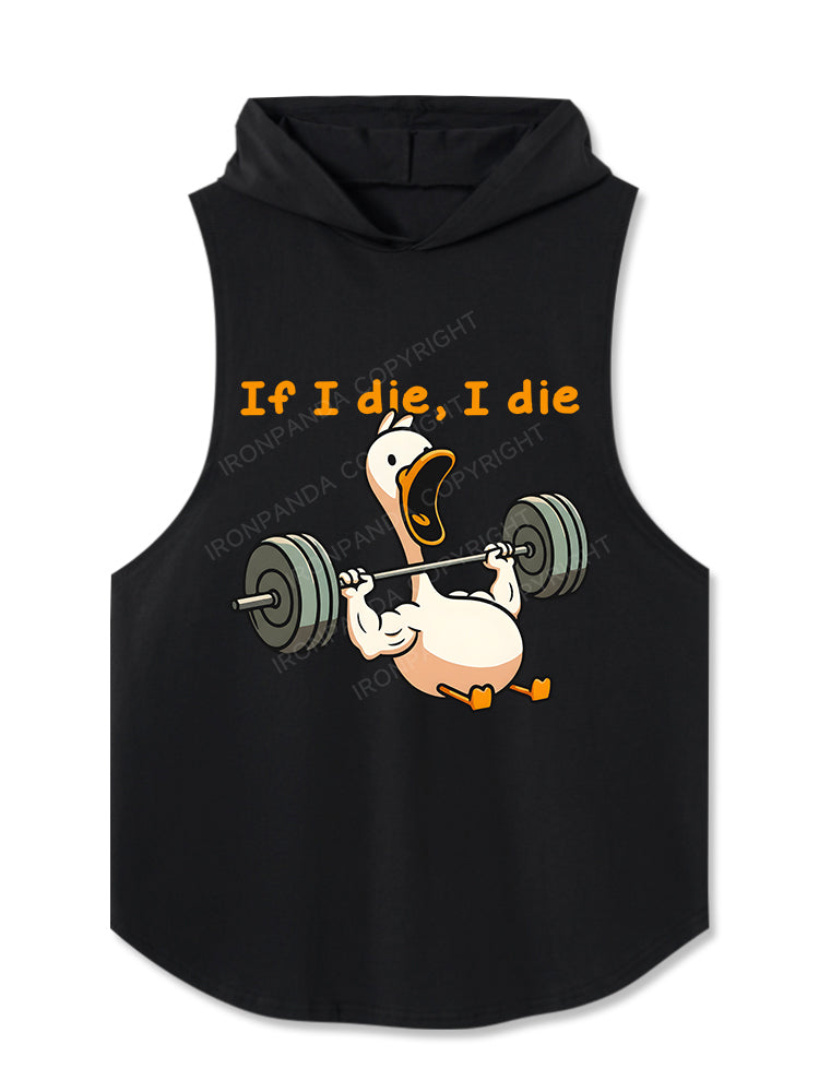 If I die I die Hooded Tank