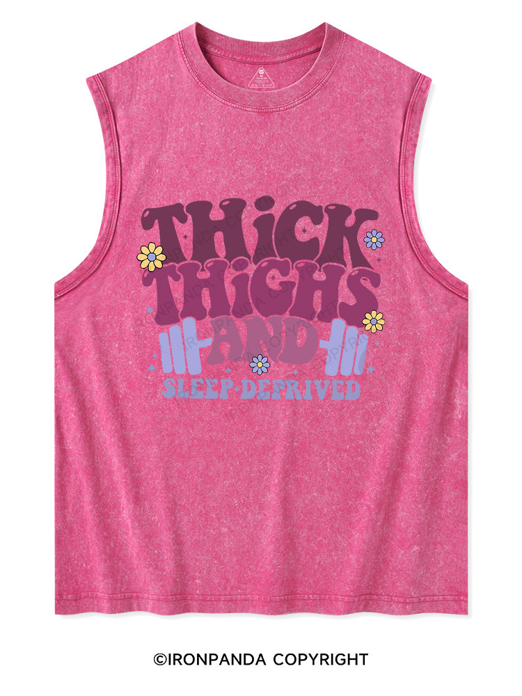 Thick Thighs And Sleep Deprived Washed Tank
